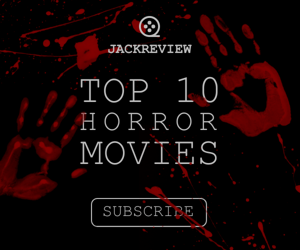 Top 10 Horror Movies — Movie Blog