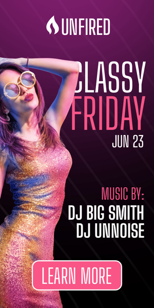 Banner ad template — Classy Friday — Jun 23 Music By: Dj Big Smith Dj Unnoise