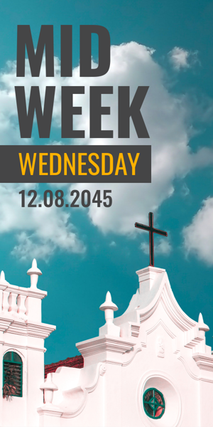 Banner ad template — Midweek Wednesday — 12.08.2045 Church